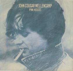 John Mellencamp : Pink Houses